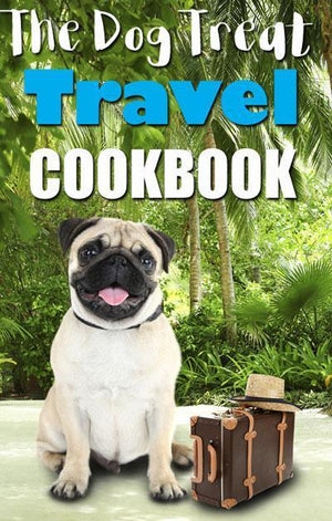 Download Our Free Dog Treat Travel Cookbook!