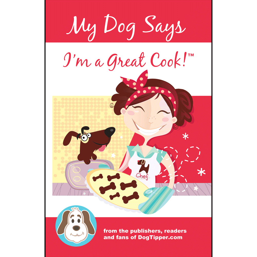 PawZaar.com Books My Dog Says I'm a Great Cook! Cookbook